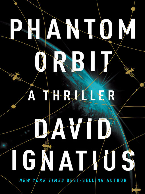 Title details for Phantom Orbit by David Ignatius - Wait list